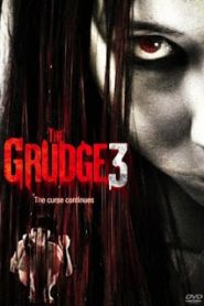 The Grudge 3 (2009) โคตรผีดุ 3หน้าแรก ดูหนังออนไลน์ หนังผี หนังสยองขวัญ HD ฟรี