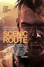 Scenic Route (2013) ซีนิค รูทหน้าแรก ภาพยนตร์แอ็คชั่น