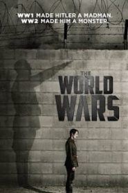 The World Wars (TV Mini-Series 2014) มหากาพย์ สงครามโลกหน้าแรก ดูหนังออนไลน์ หนังสงคราม HD ฟรี