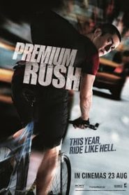 Premium Rush (2012) ปั่นทะลุนรกหน้าแรก ภาพยนตร์แอ็คชั่น