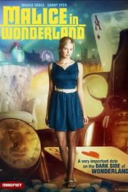 Malice in Wonderland (2009) มาลิซ อัศจรรย์ผจญโลกพิศวงหน้าแรก ดูหนังออนไลน์ รักโรแมนติก ดราม่า หนังชีวิต