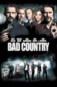 Bad Country (2014) คู่ระห่ำล้างเมืองโฉดหน้าแรก ภาพยนตร์แอ็คชั่น