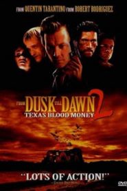 From Dusk Till Dawn 2: Texas Blood Money (1999) พันธุ์นรกผ่าตะวัน ภาค 2หน้าแรก ภาพยนตร์แอ็คชั่น