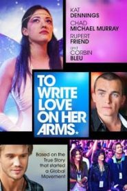 To Write Love on Her Arms (2012) สองแขนนี้มีรักเต็มกอด [Soundtrack บรรยายไทย]หน้าแรก ดูหนังออนไลน์ Soundtrack ซับไทย