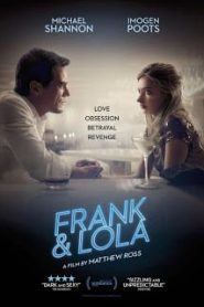 Frank And Lola (2016) วงกตรัก แฟรงค์กับโลล่าหน้าแรก ดูหนังออนไลน์ Soundtrack ซับไทย