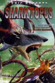 Sharktopus (2010) ชาร์คโทปุส เพชฌฆาตพันธุ์ผสมหน้าแรก ภาพยนตร์แอ็คชั่น