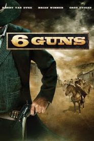 6 Guns (2010) 6 ปืนแค้น เพลิงสังหารหน้าแรก ภาพยนตร์แอ็คชั่น
