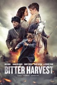 Bitter Harvest (2017) รักในวันรบหน้าแรก ดูหนังออนไลน์ รักโรแมนติก ดราม่า หนังชีวิต