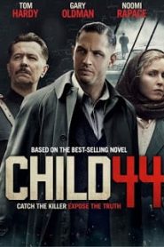 CHILD 44 (2015) อำมหิตซ่อนโลกหน้าแรก ภาพยนตร์แอ็คชั่น