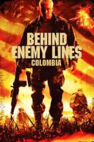 Behind Enemy Lines: Colombia (2009) ถล่มยุทธการโคลอมเบียหน้าแรก ภาพยนตร์แอ็คชั่น