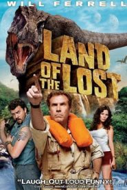 Land of the Lost (2009) ข้ามมิติตะลุยแดนมหัศจรรย์หน้าแรก ดูหนังออนไลน์ แฟนตาซี Sci-Fi วิทยาศาสตร์