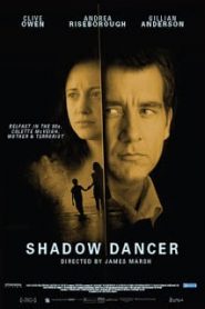 Shadow Dancer (2012) เงามรณะเกมจารชนหน้าแรก ดูหนังออนไลน์ รักโรแมนติก ดราม่า หนังชีวิต