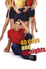40 Days and 40 Nights (2002) 40 วัน อั้นแอ้ม ไม่อั้นรัก [Soundtrack บรรยายไทย]หน้าแรก ดูหนังออนไลน์ Soundtrack ซับไทย