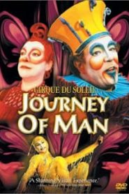 Cirque du Soleil: Journey of Man (2000) เซิร์ก ดู โซเรล: จอนนีย์ อ๊อฟ แมนหน้าแรก ดูสารคดีออนไลน์
