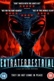 Extraterrestrial (2014) เอเลี่ยนคลั่งหน้าแรก ดูหนังออนไลน์ แฟนตาซี Sci-Fi วิทยาศาสตร์