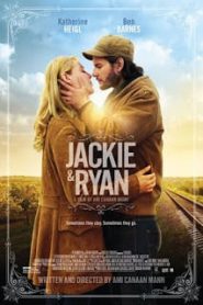 Jackie and Ryan (2014) ให้เพลงบันดาลรักหน้าแรก ดูหนังออนไลน์ รักโรแมนติก ดราม่า หนังชีวิต