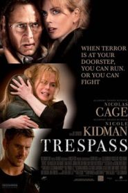 Trespass (2011) ปล้นแหวกนรกหน้าแรก ภาพยนตร์แอ็คชั่น