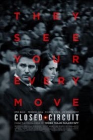 Closed Circuit (2013) ปิดวงจร ล่าจารชนหน้าแรก ภาพยนตร์แอ็คชั่น