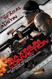 Maximum Conviction (2012) บุกแหลกแหกคุกเหล็กหน้าแรก ภาพยนตร์แอ็คชั่น
