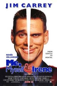 Me, Myself & Irene (2000) เดี๋ยวดี…เดี๋ยวเพี้ยน เปลี่ยนร่างกันหน้าแรก ดูหนังออนไลน์ ตลกคอมเมดี้