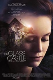 The Glass Castle (2017) วิมานอยู่ที่ใจหน้าแรก ดูหนังออนไลน์ รักโรแมนติก ดราม่า หนังชีวิต