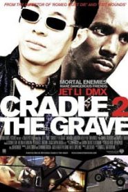 Cradle 2 the Grave (2003) คู่อริ ถล่มยกเมืองหน้าแรก ภาพยนตร์แอ็คชั่น