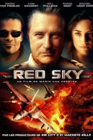 Red Sky (2014) สงครามพิฆาตเวหาหน้าแรก ภาพยนตร์แอ็คชั่น