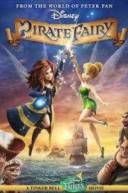 Tinker Bell and the Pirate Fairy (2014) ทิงเกอร์เบลกับโจรสลัดนางฟ้าหน้าแรก ดูหนังออนไลน์ การ์ตูน HD ฟรี