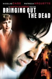 Bringing Out the Dead (1999) ฉีกชะตา ท้ามัจจุราชหน้าแรก ภาพยนตร์แอ็คชั่น