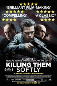 Killing Them Softly (2012) ค่อยๆล่า ฆ่าไม่เลี้ยงหน้าแรก ภาพยนตร์แอ็คชั่น