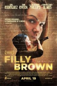 Filly Brown (2012) ฝ่าฝันวันสู่ดาวหน้าแรก ดูหนังออนไลน์ รักโรแมนติก ดราม่า หนังชีวิต