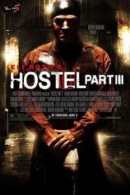 Hostel 3: Part III (2011) นรกรอชำแหละ 3หน้าแรก ดูหนังออนไลน์ หนังผี หนังสยองขวัญ HD ฟรี