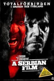 A Serbian Film (2010) ฟิล์มวิปลาสหน้าแรก ภาพยนตร์แอ็คชั่น