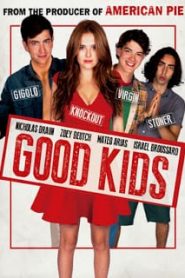 Good Kids (2016) เรียนจบแล้ว ขอเป็นตัวเองสักครั้งหน้าแรก ดูหนังออนไลน์ ตลกคอมเมดี้