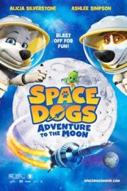 Space Dogs: Adventure to the Moon (2016) สเปซด็อก 2 น้องหมาตะลุยดวงจันทร์หน้าแรก ดูหนังออนไลน์ การ์ตูน HD ฟรี