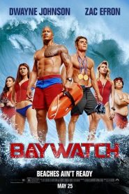 Baywatch (2017) ไลฟ์การ์ดฮอตพิทักษ์หาดหน้าแรก ดูหนังออนไลน์ ตลกคอมเมดี้