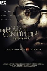 The Human Centipede II (Full Sequence) (2011) มนุษย์ตะขาบภาค 2 (ซับไทย)หน้าแรก ดูหนังออนไลน์ Soundtrack ซับไทย
