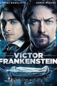 Victor Frankenstein (2015) วิคเตอร์ แฟรงเกนสไตน์หน้าแรก ดูหนังออนไลน์ แฟนตาซี Sci-Fi วิทยาศาสตร์