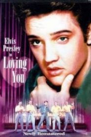 Elvis Presley Loving You (1957) สุภาพบุรุษยอดรักหน้าแรก ดูหนังออนไลน์ รักโรแมนติก ดราม่า หนังชีวิต