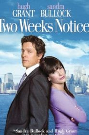 Two Weeks Notice (2002) สะกิดหัวใจเราให้ลงเอยหน้าแรก ดูหนังออนไลน์ รักโรแมนติก ดราม่า หนังชีวิต