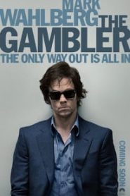 The Gambler (2014) ล้มเกมเดิมพันอันตรายหน้าแรก ภาพยนตร์แอ็คชั่น