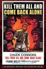Kill Them All and Come Back Alone (1968) ปราบให้หมด แล้วกลับมาคนเดียวหน้าแรก ภาพยนตร์แอ็คชั่น