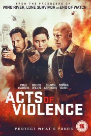Acts Of Violence (2018) คนอึดล่าเดือดหน้าแรก ภาพยนตร์แอ็คชั่น