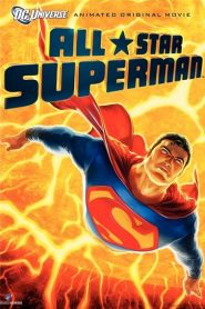 All-Star Superman (2011) ศึกอวสานซูเปอร์แมนหน้าแรก ดูหนังออนไลน์ การ์ตูน HD ฟรี