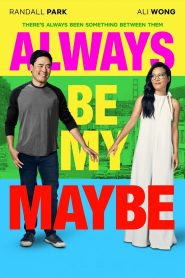 Always Be My Maybe (2019) คู่รัก คู่แคล้วหน้าแรก ดูหนังออนไลน์ Soundtrack ซับไทย