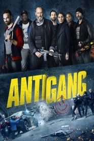 Antigang (2015) หน่วยตำรวจระห่ำหน้าแรก ภาพยนตร์แอ็คชั่น
