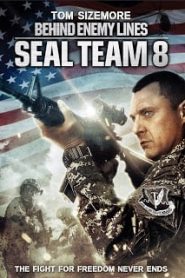 Seal Team Eight: Behind Enemy Lines (2014) ปฏิบัติการหน่วยซีลยึดนรกหน้าแรก ภาพยนตร์แอ็คชั่น