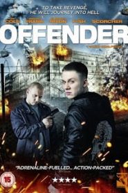 Offender (2012) ฝ่าคุกเดนนรกหน้าแรก ภาพยนตร์แอ็คชั่น