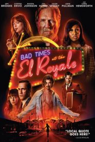 Bad Times at the El Royale (2018) ห้วงวิกฤตที่ เอล โรแยลหน้าแรก ดูหนังออนไลน์ รักโรแมนติก ดราม่า หนังชีวิต