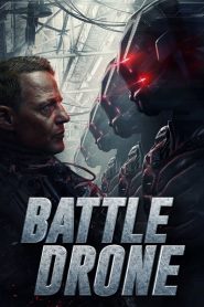 Battle Drone (2018) สงครามหุ่นรบพิฆาตหน้าแรก ภาพยนตร์แอ็คชั่น